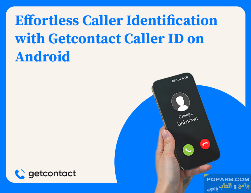 تحميل Getcontact تنزيل مجانًا للاندرويد والايفون-download-getcontact-free-598 تحميل Getcontact تنزيل مجانًا للاندرويد والايفون-download-getcontact-free-598